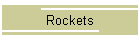 Rockets
